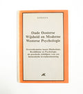Oude Oosterse Wijsheid en Moderne Westerse Psychologie - Sanjaya