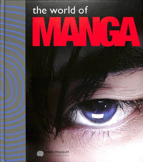 The world of manga - Bas J.M. Verberk