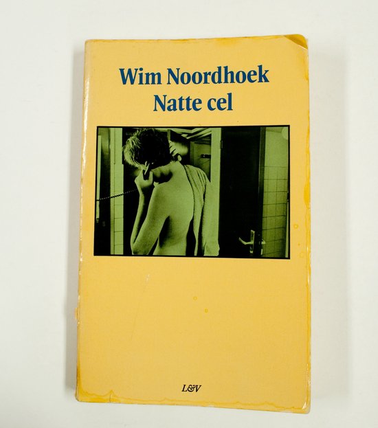 Natte cel - Wim Noordhoek
