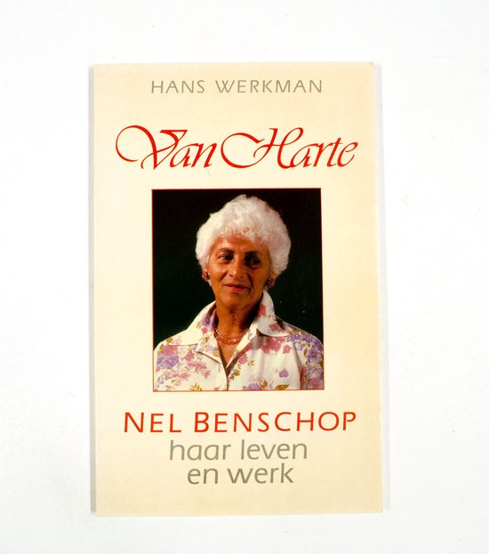 Van harte. nell benschop en haar we - Onbekend, Werkman