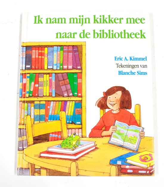 Ik nam mijn kikker mee naar de bibliotheek - Eric A. Kimmel, Blanche Sims