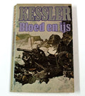 Kessler Bloed En Ijs - Leo Kessler, H.J. Oolbekkink