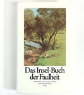 Das Insel - Buch der Faulheit; Joachim Schultz, Gerhard Kopf, Insel Verlag