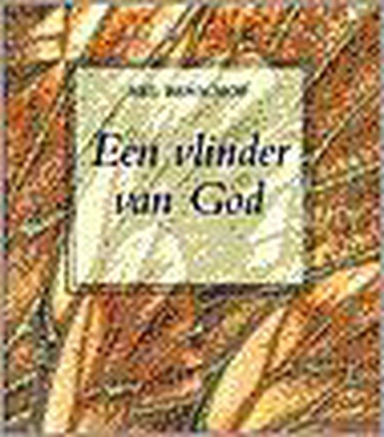 Een vlinder van God - Nel Benschop