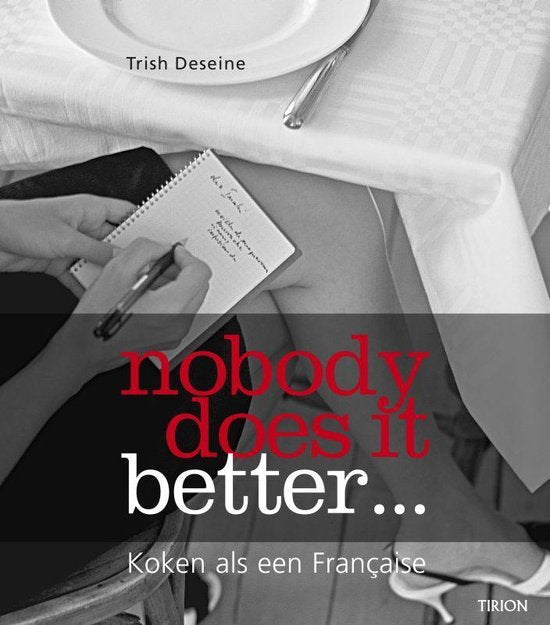 Nobody Does It Better....Koken Als Een Francaise - T. Deseine