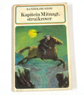 Kapitein Mitnagt, struikrover - Randolph Stow, Robert Nix (omslag en illustraties)