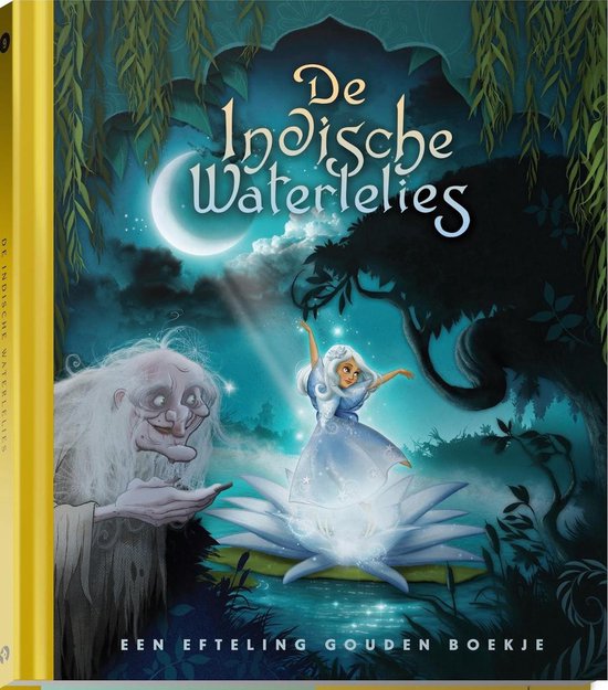 De Indische waterlelies - Efteling - Gouden boekje - Efteling, Harmen van Straaten