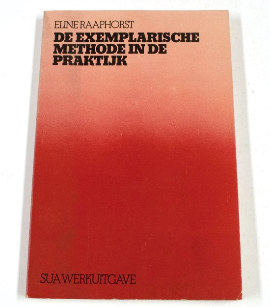 Exemplarische methode in praktyk - Raaphorst