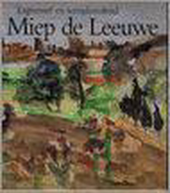 Miep de Leeuwe (Expressief en terughoudend) - Willy Rieser