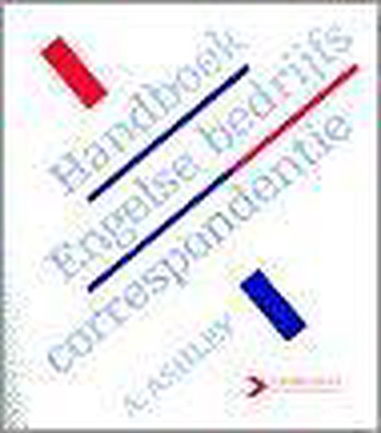 HANDBOEK ENGELSE BEDRIJFSCORRESPONDENTIE - Ashley