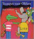 Trompet Voor Olifant - M. Velthuijs, Velthuijs Max