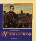 Aan het hof van Willem van Oranje - Klaus Vetter