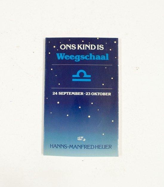 Ons kind is weegschaal - Hanns - Manfred Heuer