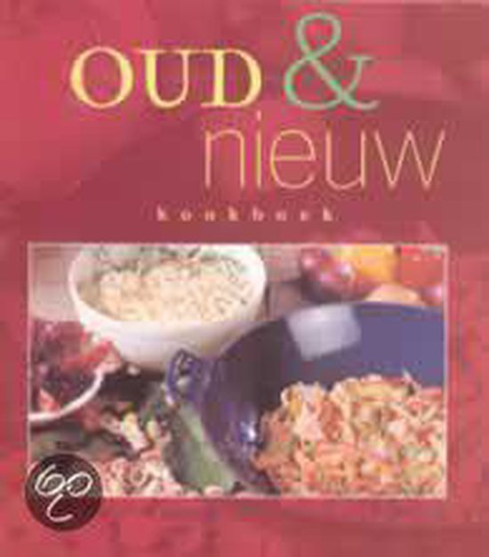 Oud En Nieuw Kookboek - Rhoer V.D.