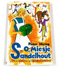 O, Miesje Sandelhout - Pieter Nierop