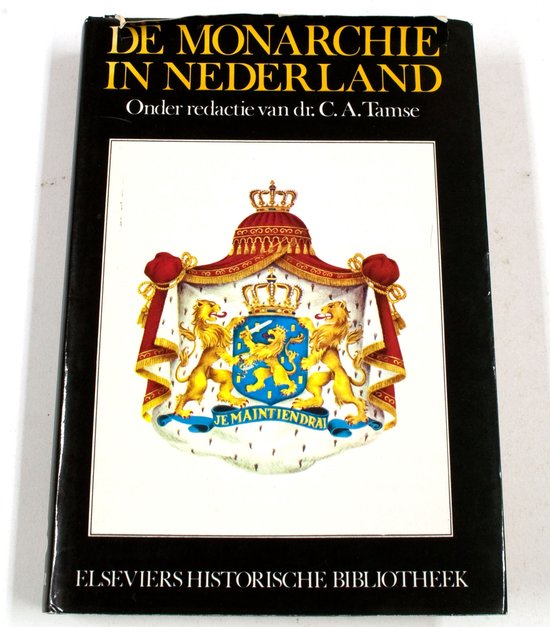 Monarchie in Nederland - C.A. Tamse, N. Cramer