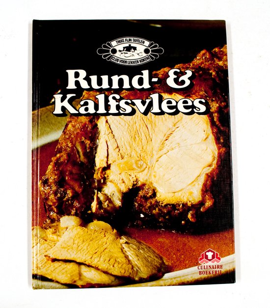 Rund - en kalfsvlees - Thuis Tafelen