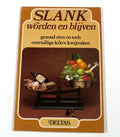 Slank worden en blyven - Hobert, J. - C. Deprez