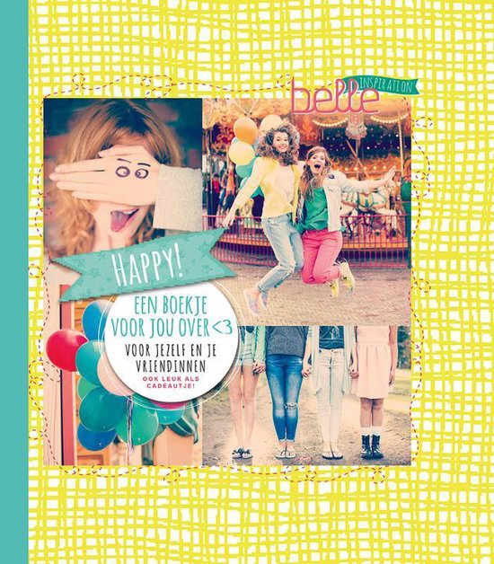Belle inspiration - Happy! - Eline Hoogenboom, Huis van Belle