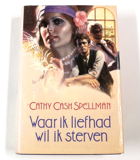 Waar ik liefhad wil ik sterven - Cathy Cash Spellman, Cathy Meeus