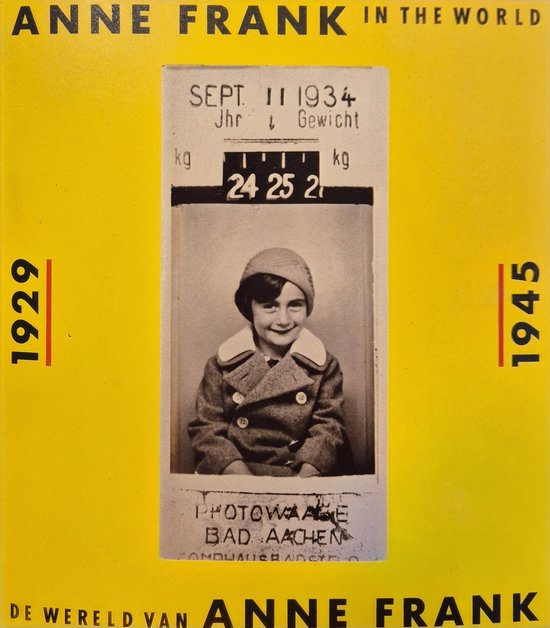 Anne Frank in the World / De wereld van Anne Frank - Dienke Hondius