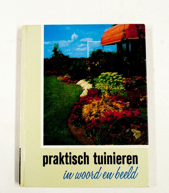 Praktisch tuinieren woord en beeld