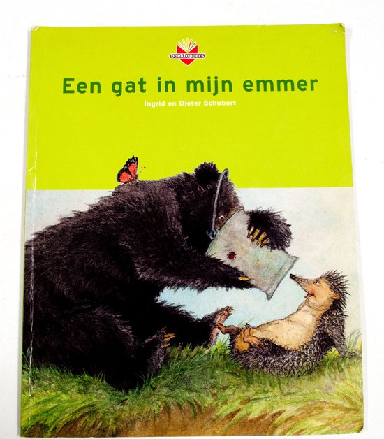 Een gat in mijn emmer - Ingrid Schubert, Dieter&Ingrid Schubert