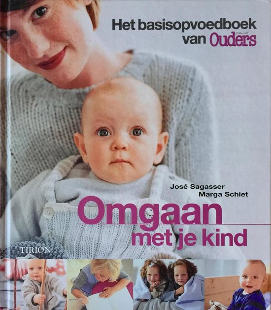 Omgaan Met Je Kind - J. Sagasser, Marga Schiet