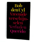 Vreemde verschijnselen - Bob den Uyl