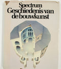Spectrum geschiedenis van de bouwkunst - John Julius Norwich