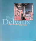 Paul Delvaux, 1897 - 1994