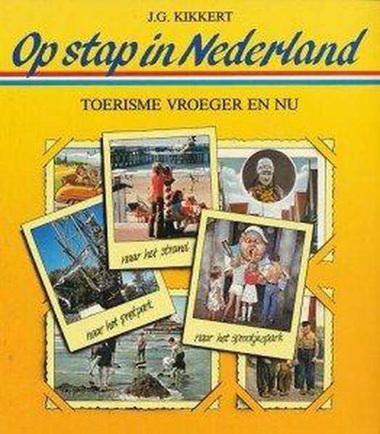 Op stap in nederland - J.G. Kikkert