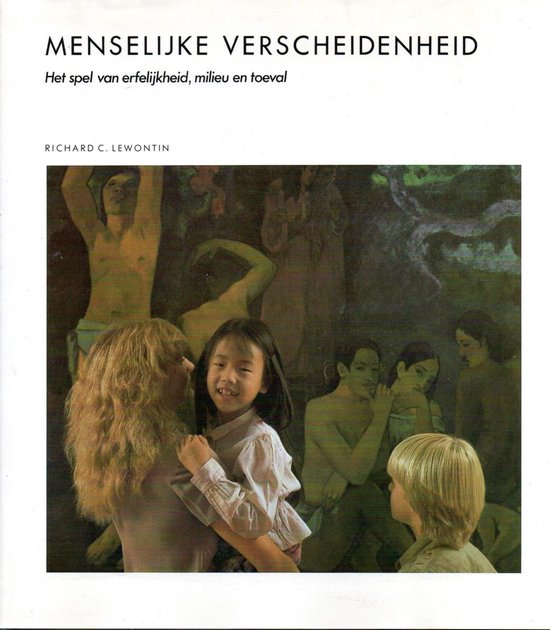 Menselyke verscheidenheid - Richard C. Lewontin, Tom Kortbeek