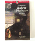The Wordsworth Railway Dictionary - Alan A. Jackson