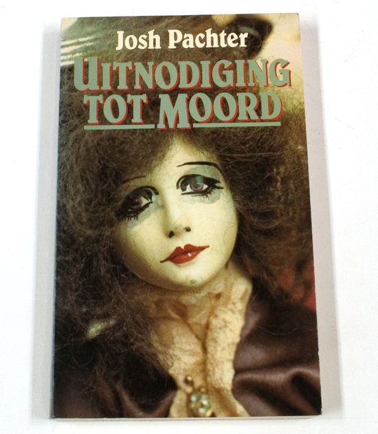 Uitnodiging tot moord - Josh Pachter