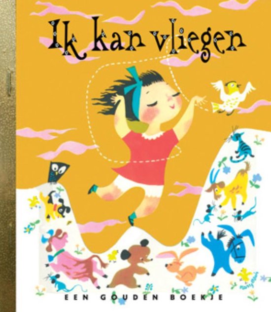 Gouden Boekjes - Ik kan vliegen - Ruth Krauss