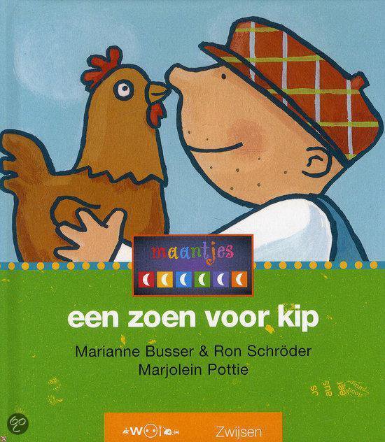 EEN ZOEN VOOR KIP - Marianne Busser, Ron Schroder