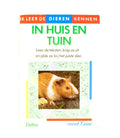 Ik leer de dieren kennen in huis en tuin - Alwine De Jong