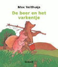 De beer en het varkentje - Max Velthuijs
