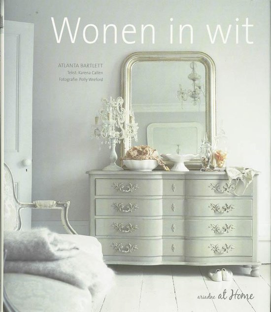 Wonen In Wit - Atlanta Bartlett, Karena Callen
