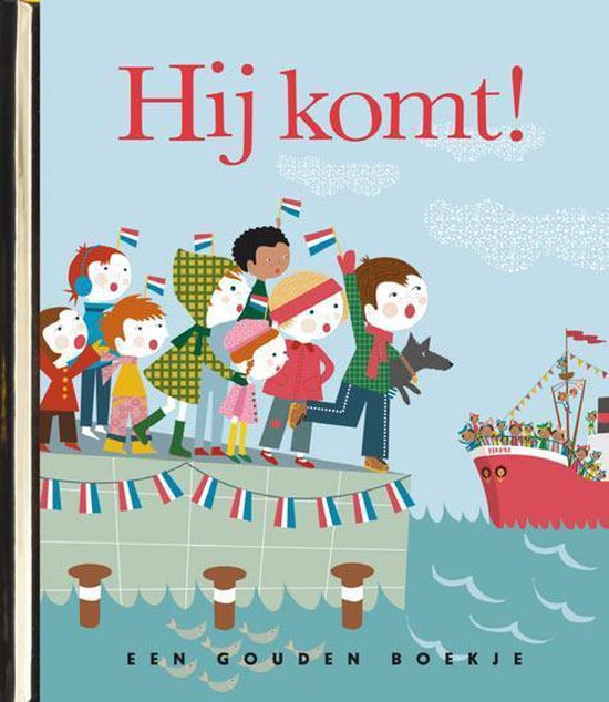 Gouden Boekjes - Hij komt! - Caroline Ellerbeck