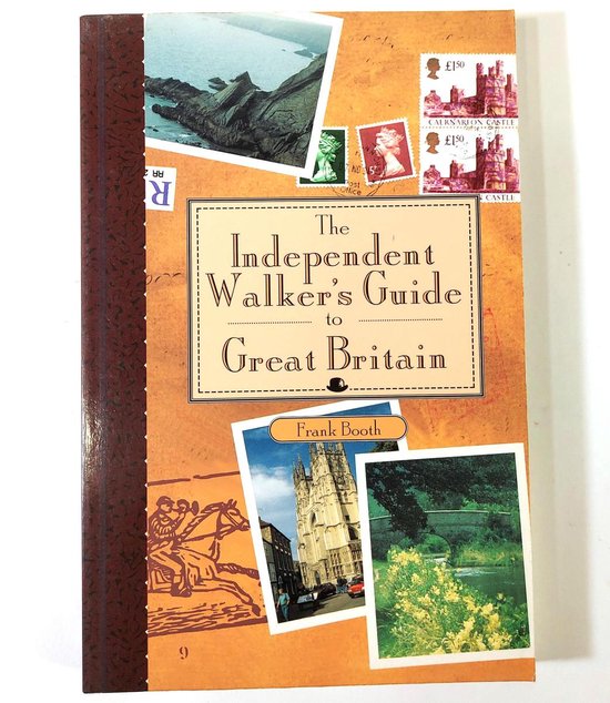 The Independent Walker's Guide To Great Britain - Frank Booth