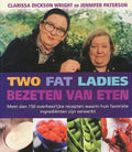 Two fat ladies - Bezeten van eten - Wright Clarissa Dickson