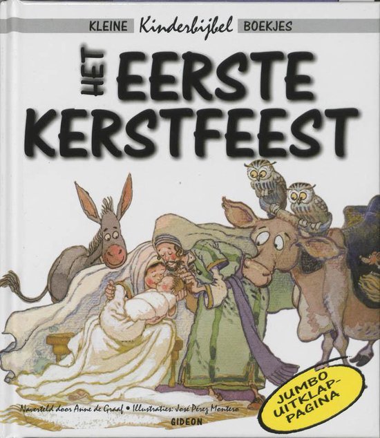 Het Eerste Kerstfeest - Anne de Graaf, Jose Perez Montero