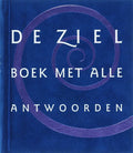 De Ziel Boek Met Alle Antwoorden - C. Bolt
