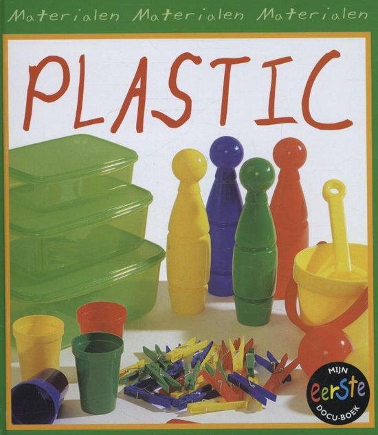 Materialen - Plastic - Chris Oxlade, T. Dijkhof