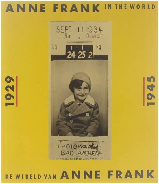 Anne Frank in the world / De wereld van Anne Frank - A.F. Stichting, Dienke Hondius