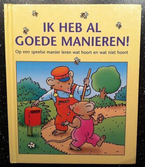 Ik heb al goede manieren! - Paul de Becker
