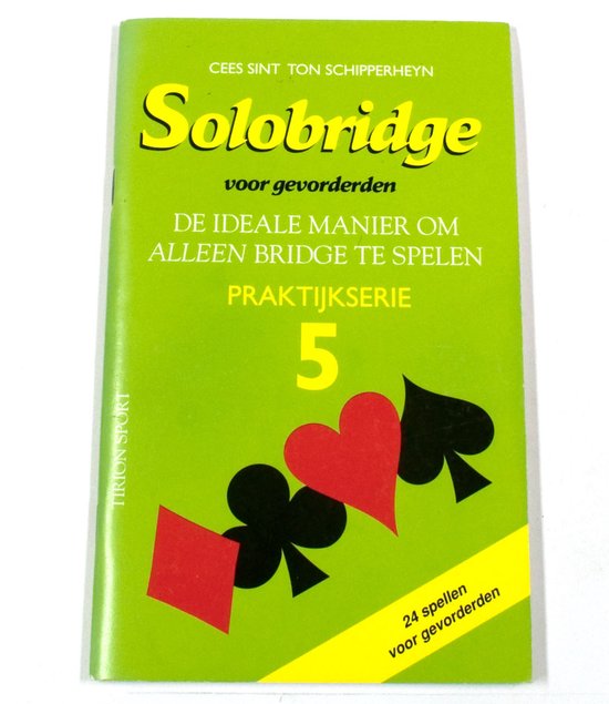Solobridge Voor Gevorderden Praktijkserie 5 - Schipperheyn, Sint