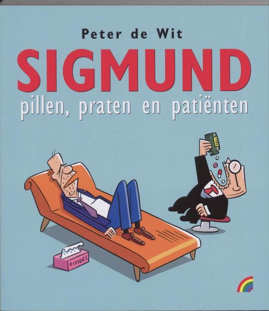 Rainbow pocketboeken 926 - Sigmund. Pillen, praten, patiënten - Peter de Wit